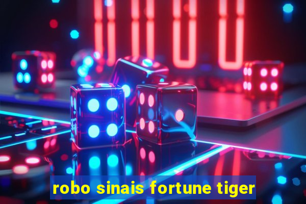 robo sinais fortune tiger